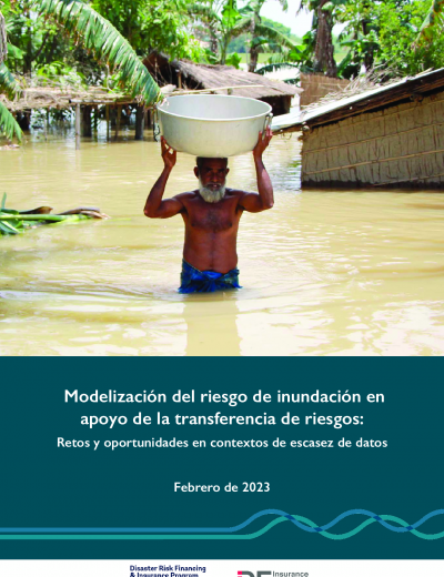 Modelización del riesgo de inundación en apoyo de la transferencia de riesgos: Retos y oportunidades en contextos de escasez de datos