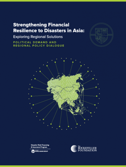 Strengthening Financial Resilience to Disasters in Asia: Exploring Regional Solutions (Political Demand and Regional Policy Dialogue)