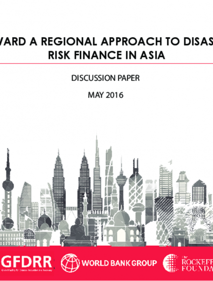 Towards a Regional Approach to Disaster Risk Finance in Asia